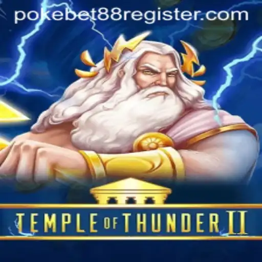 Unveiling the Mysteries of TempleofThunderII: A Riveting Adventure with Pokebet 88